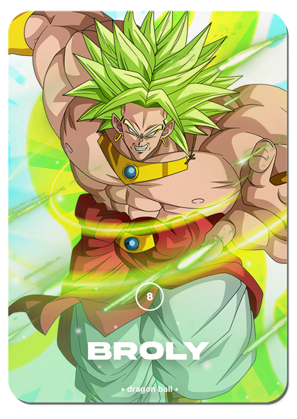 8/ BROLY