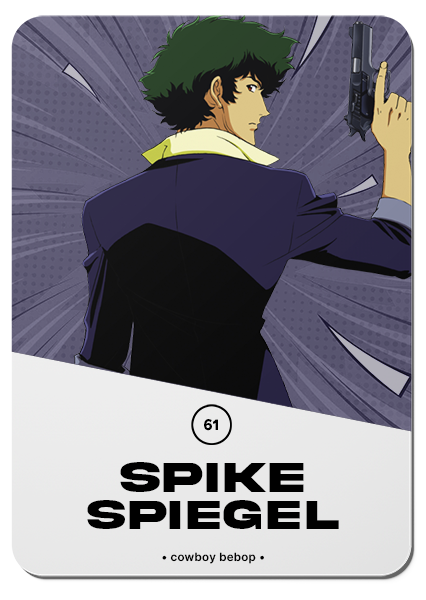 61/ SPIKE SPIEGEL