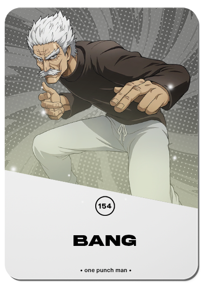 154/ BANG (SILVER FANG)