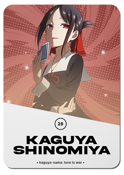 28/ KAGUYA SHINOMIYA