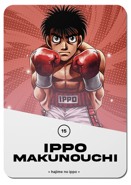 15/ IPPO MAKUNOCHI