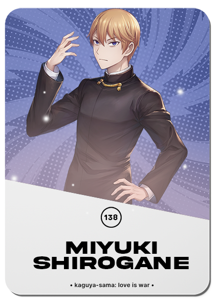 138/ MIYUKI SHIROGANE