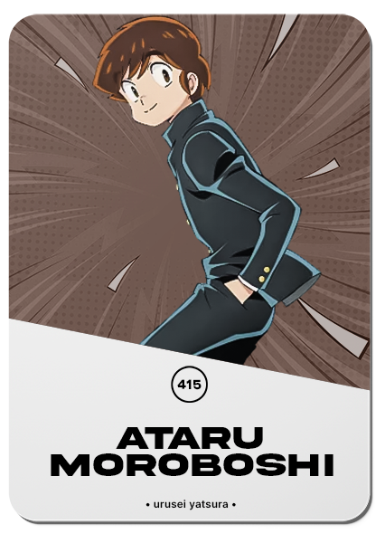 415/ ATARU MOROBOSHI